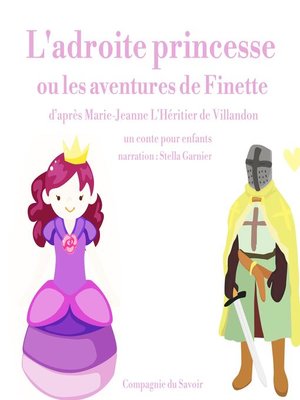 cover image of L'adroite princesse ou les aventures de Finette